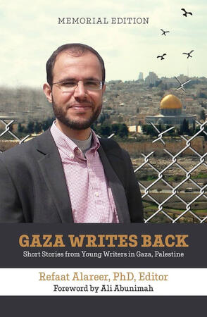 Gaza Writes Back: Short Stories from Young Writers in Gaza, Palestine.